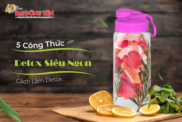 Cách Làm Detox – 5 Công Thức Detox Siêu Ngon
