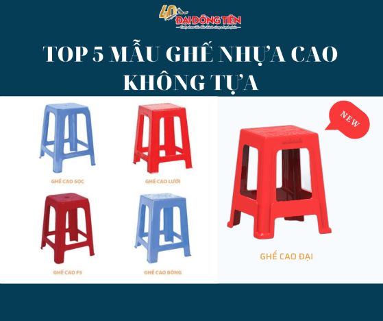 Top 5 Mẫu Ghế Nhựa Cao Không Tựa Tốt Nhất Của Đại Đồng Tiến